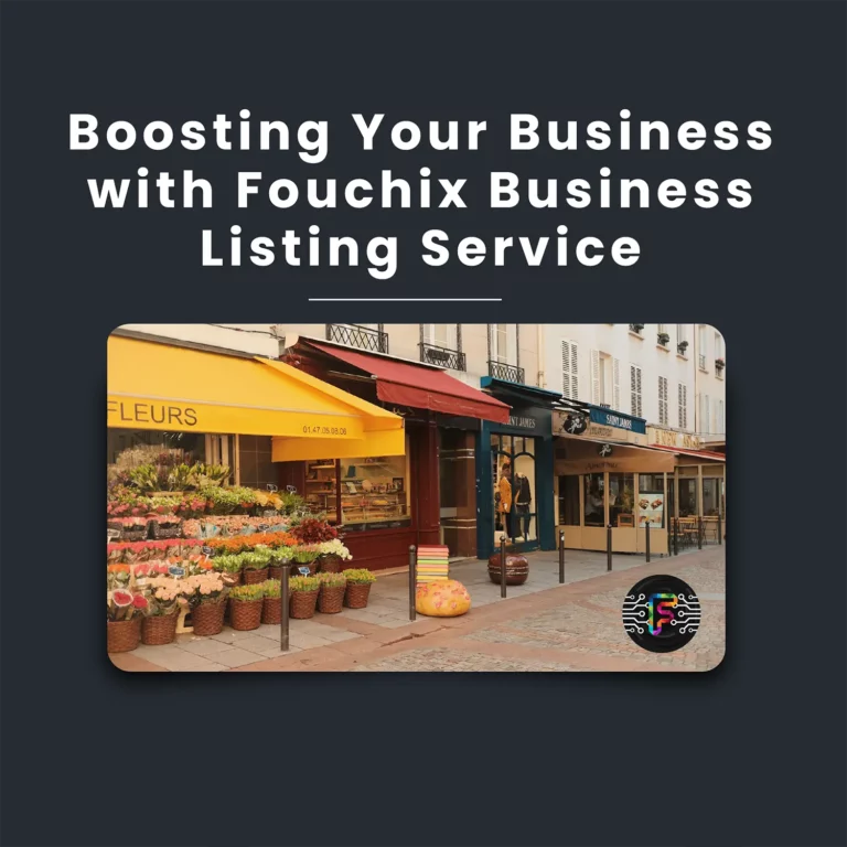 Article Boosting Your Business with Fouchix Business Listing Service